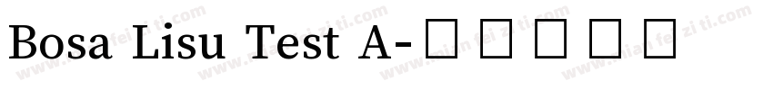 Bosa Lisu Test A字体转换